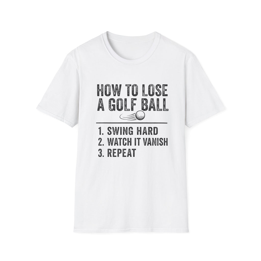 How to Lose a Golf Ball T-Shirt