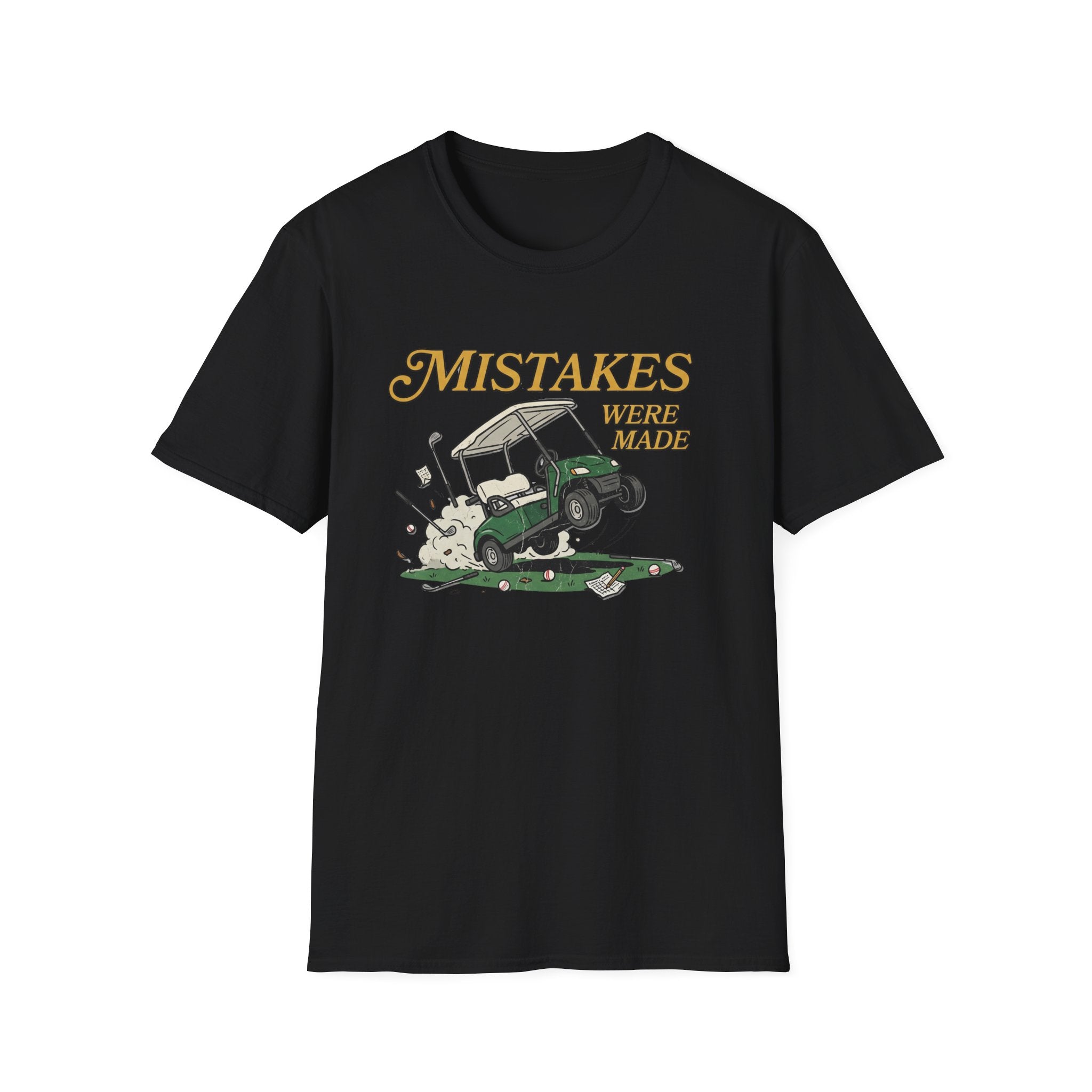 Mistakes Were Made T-Shirt