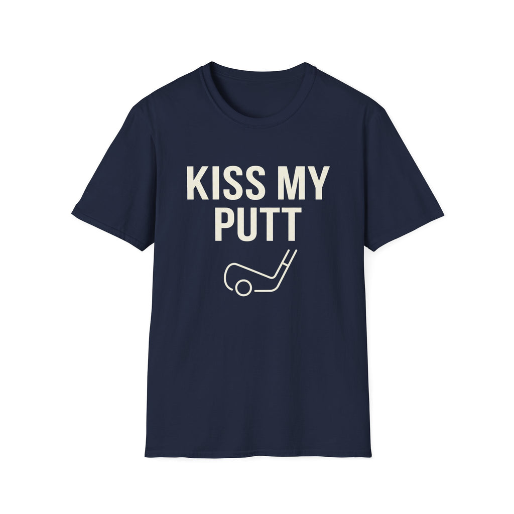 Kiss My Putt T-Shirt