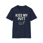 Kiss My Putt T-Shirt