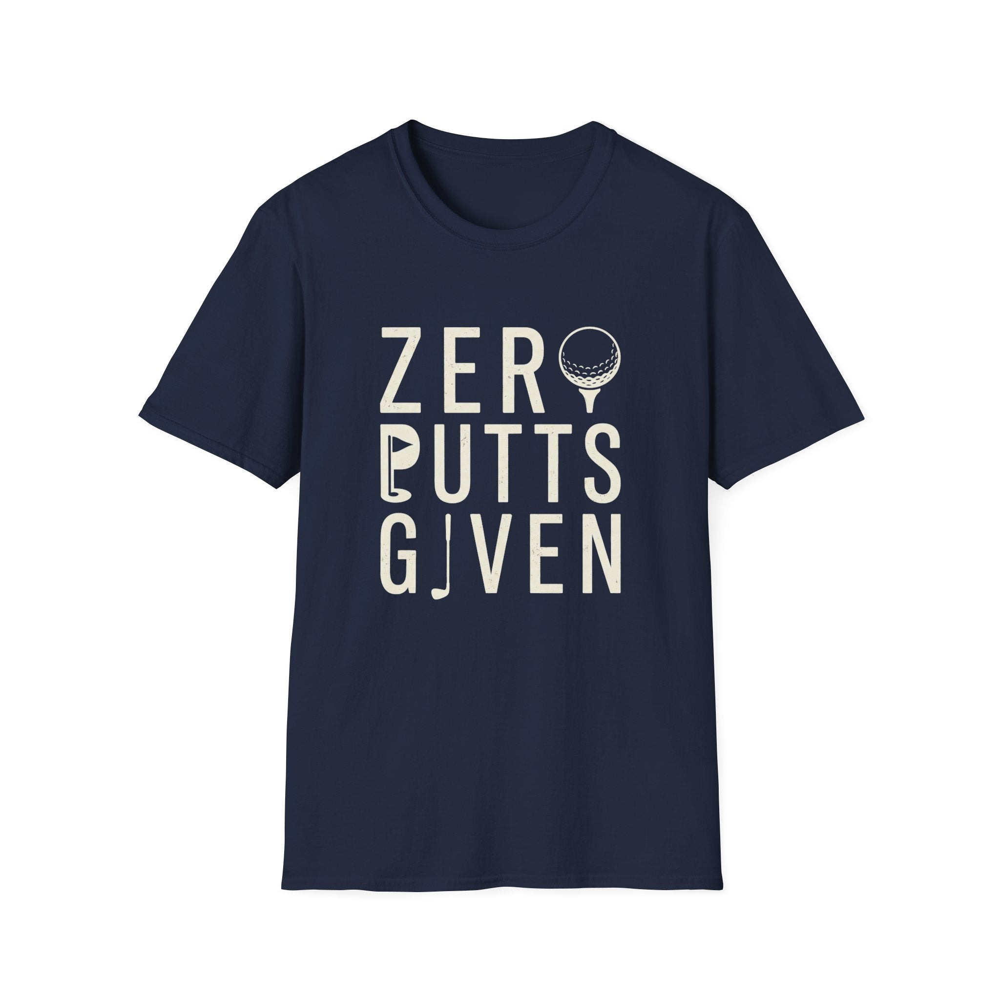 Zero Putts Given T-Shirt