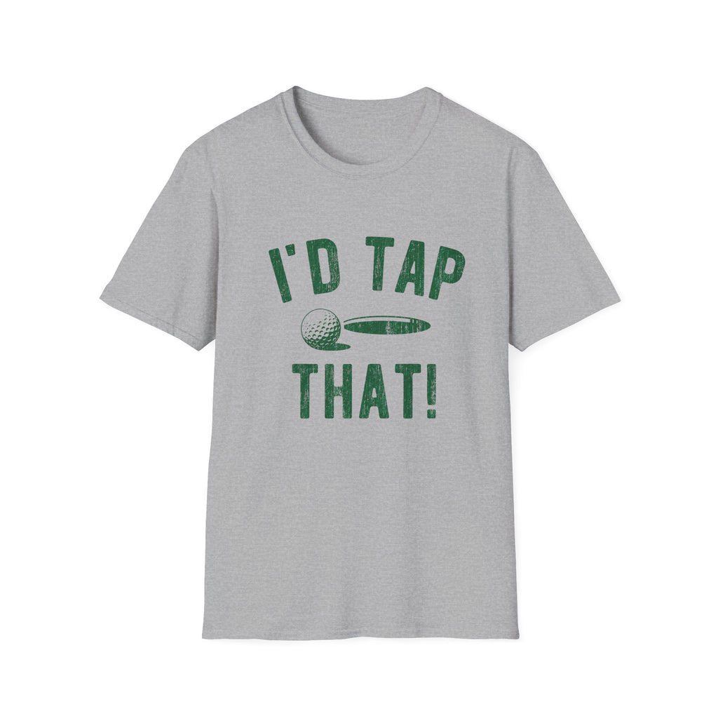 I'd Tap That T-Shirt