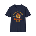 Breakfast Ball T-Shirt