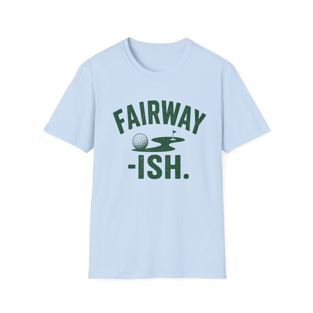 Fairway ish T-Shirt