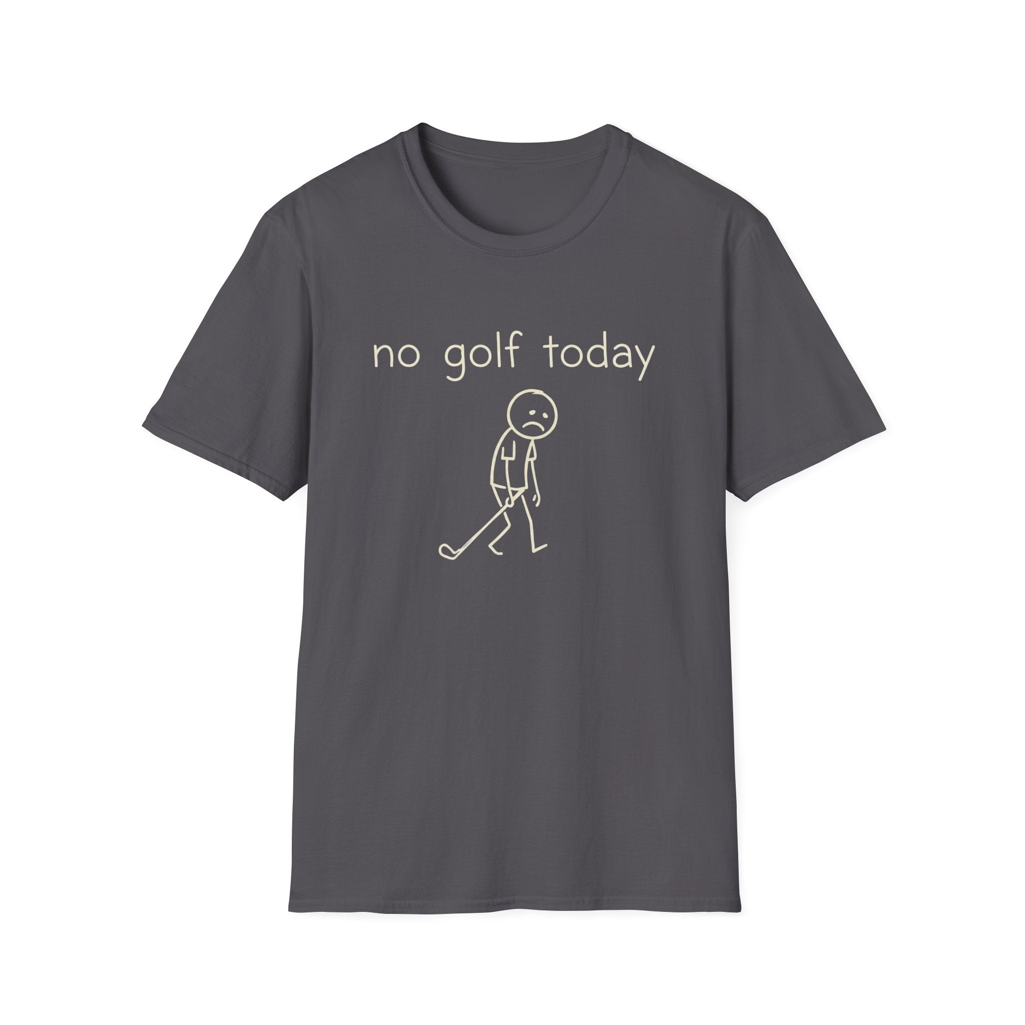 No Golf Today T-Shirt