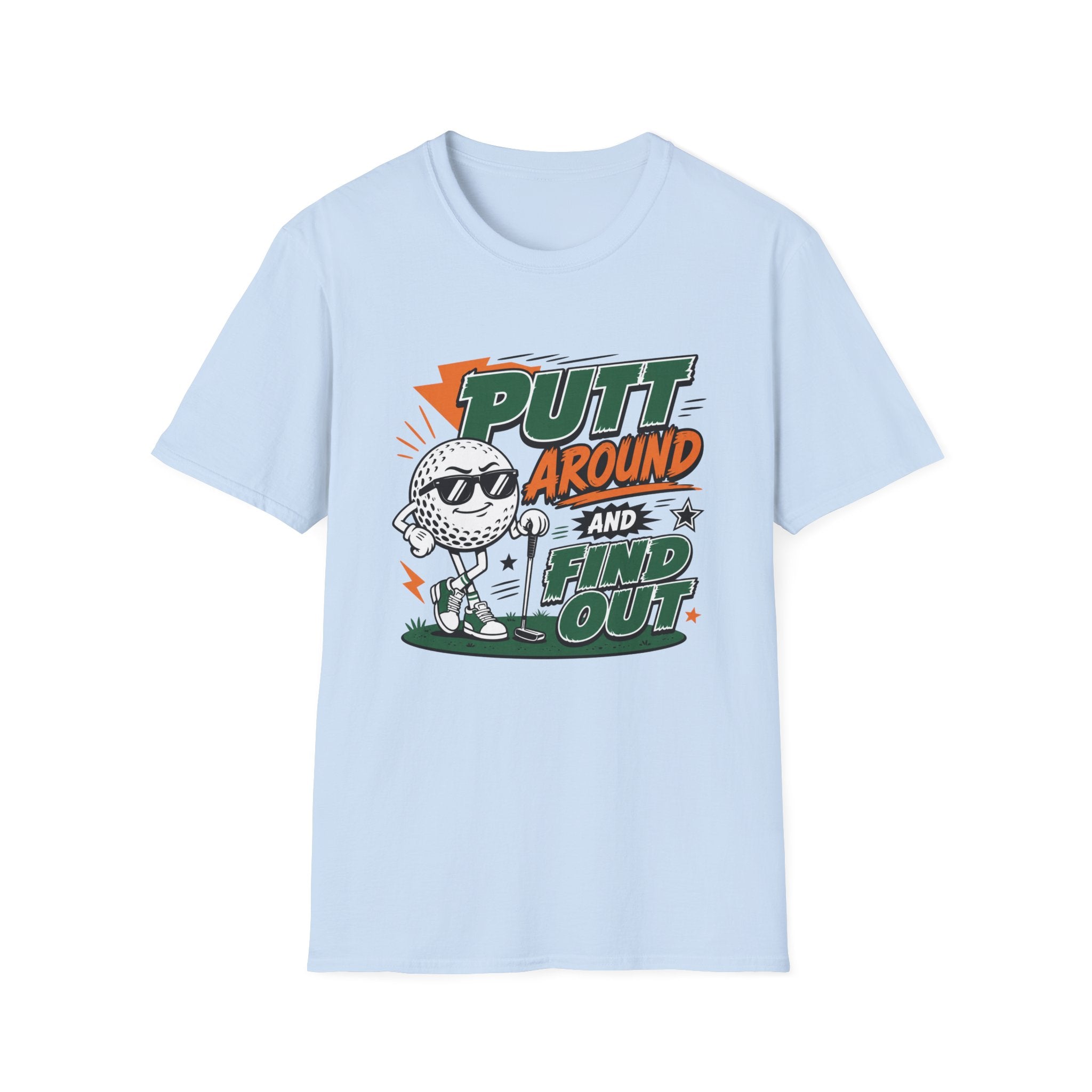 Putt Around and Find Out T-Shirt