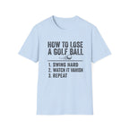 How to Lose a Golf Ball T-Shirt