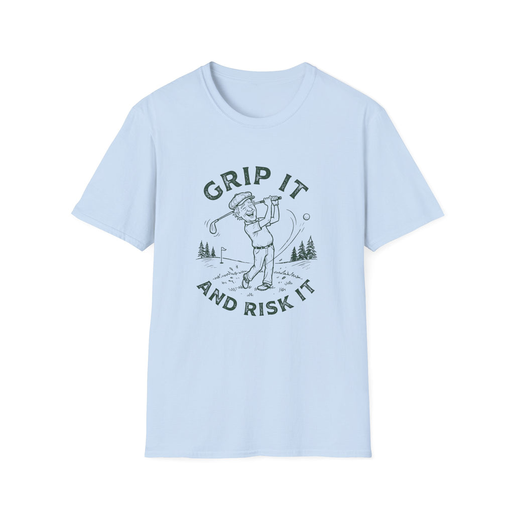 Grip it and Risk it T-Shirt