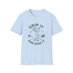 Grip it and Risk it T-Shirt
