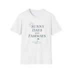 Sunny Days and Fairways T-Shirt