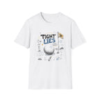 Tight Lies Loose Morals T-Shirt