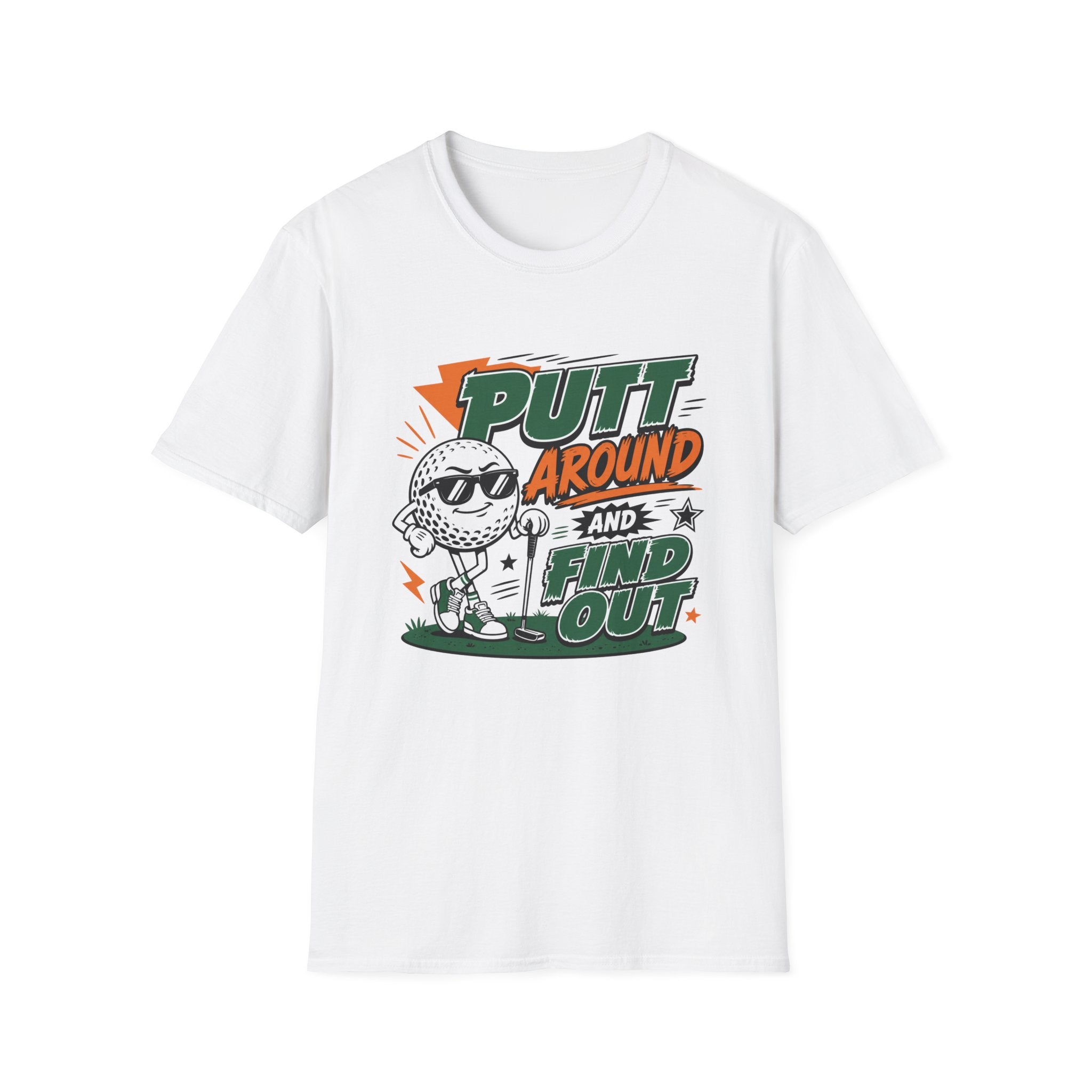 Putt Around and Find Out T-Shirt