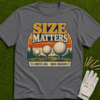 Size Matters T-Shirt
