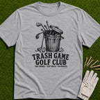 Trash Game Golf T-Shirt