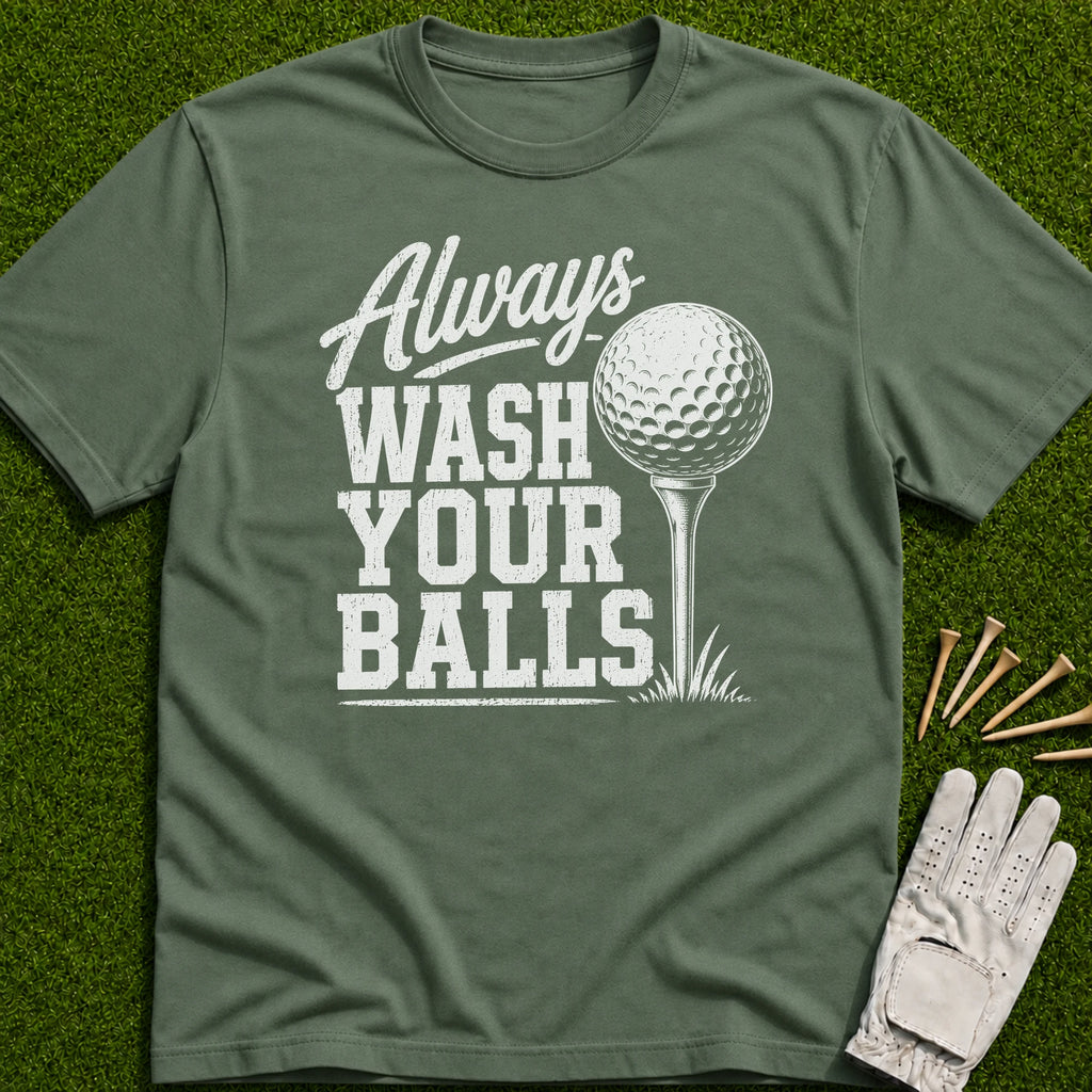 Wash Your Balls T-Shirt